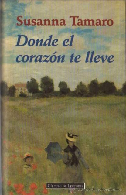 Donde el corazón te lleve - susanna tamaro